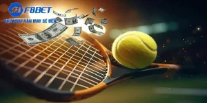 chương trình khuyến mãi vad ưu đãi cá cược tennis f8bet